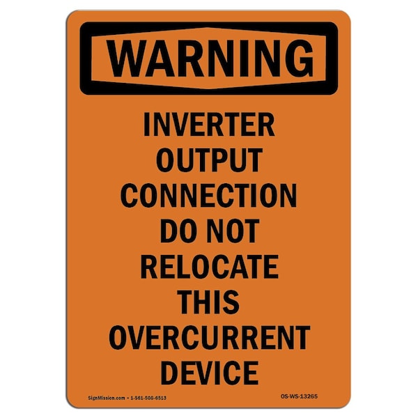 Safety Sign, OSHA WARNING, 24" Height, Aluminum, Inverter Output Connection Do, Portrait